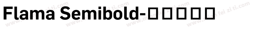 Flama Semibold字体转换